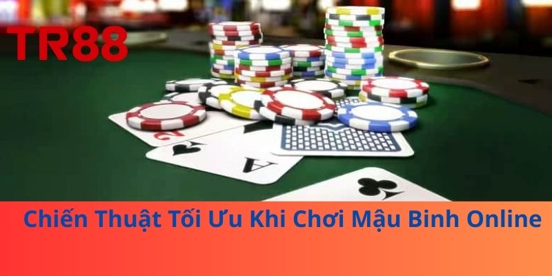 Mậu Binh Online – Hướng Dẫn Anh Em Chơi Và Chiến Thuật Tối Ưu 4 Chiến Thuật Tối Ưu Khi Chơi Mậu Binh Online